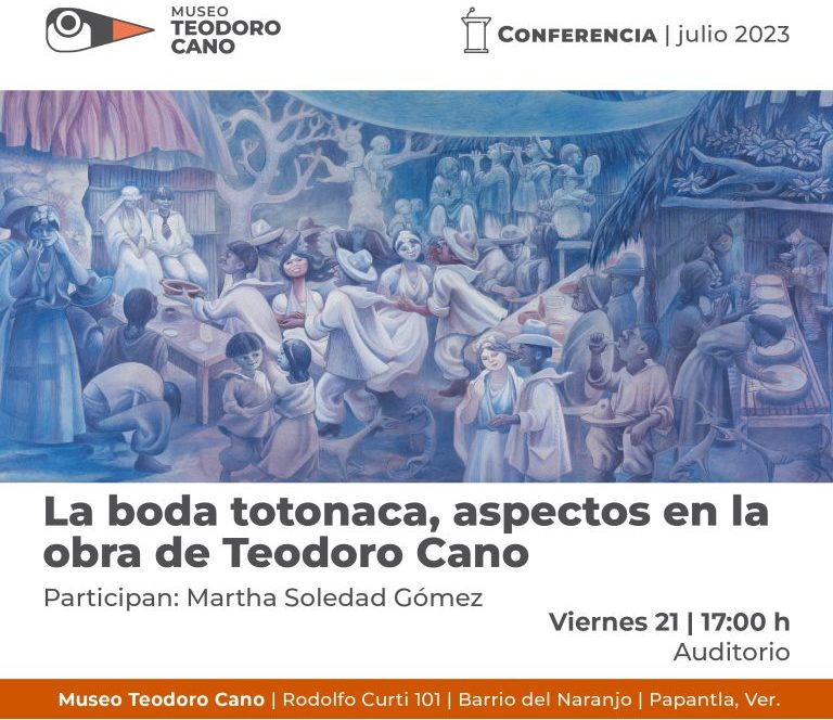Presentan la conferencia “La boda totonaca, aspectos en la obra de Teodoro Cano”
