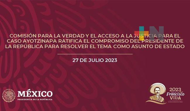 Comisión Ayotzinapa ratifica el compromiso del presidente AMLO de resolver el tema como asunto de Estado
