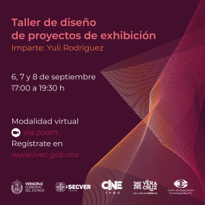 Invita IVEC al taller virtual “Diseño de proyectos de exhibición”