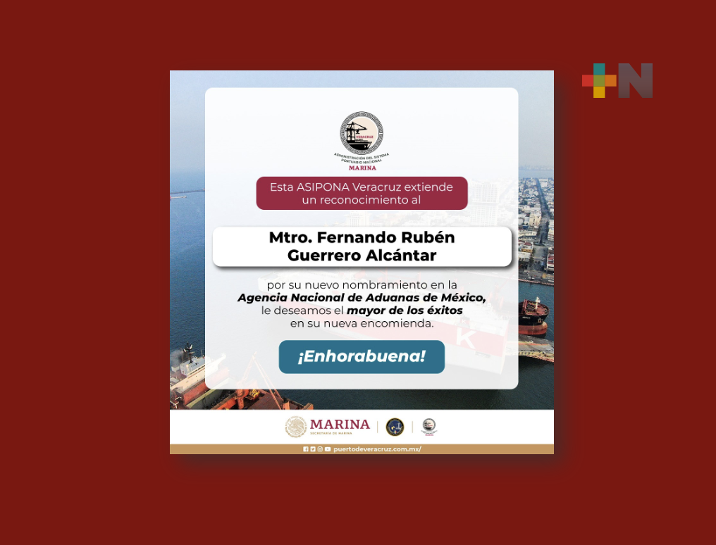 Confirma Asipona cambio en la Aduana Marítima de Veracruz