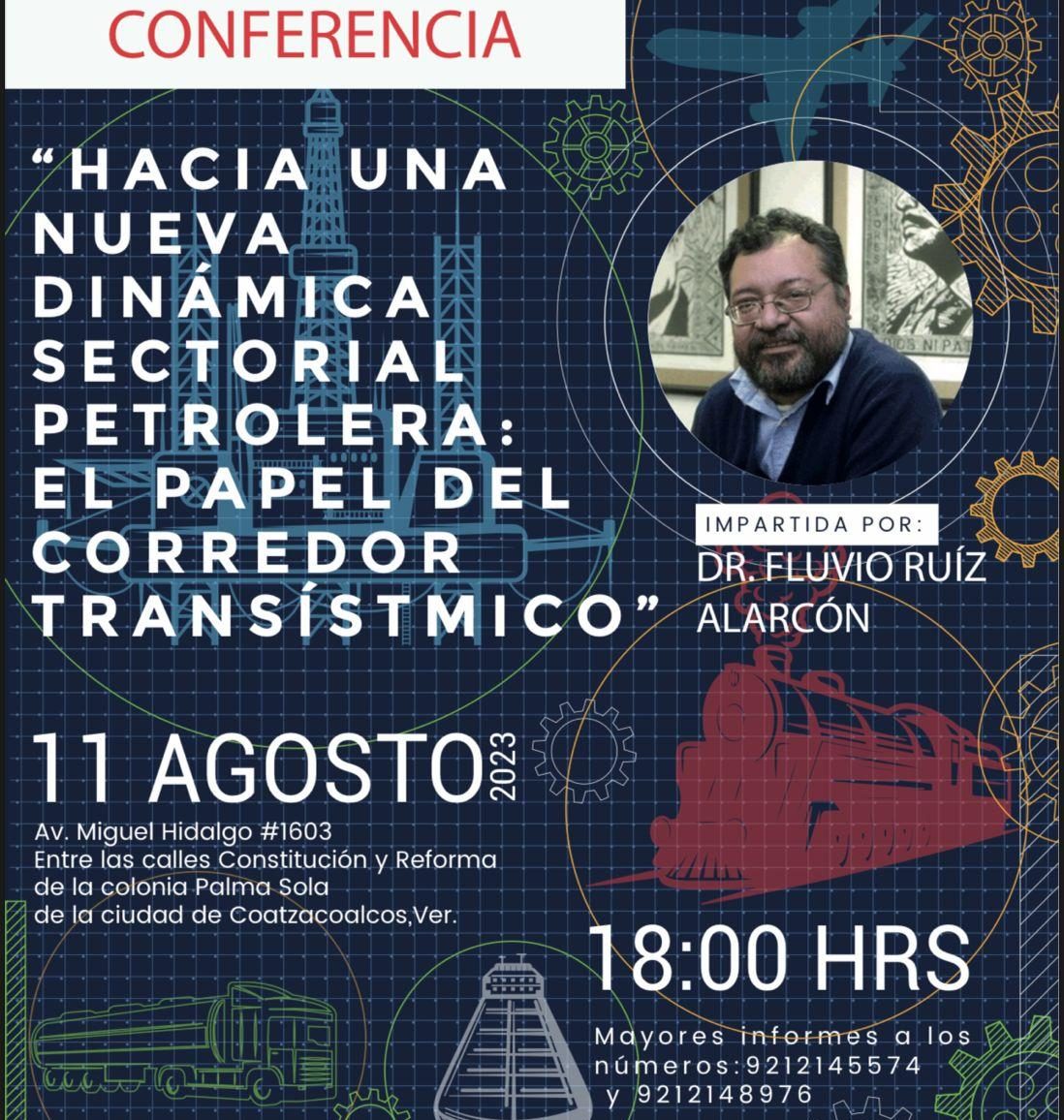Invitan a conferencia “Hacia una nueva dinámica sectorial petrolera: El papel del Corredor Transístmico”