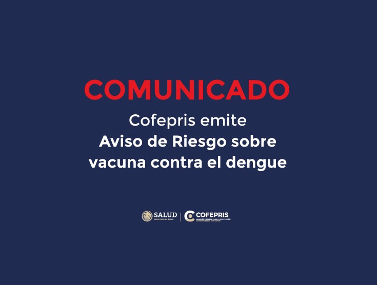 Cofepris emite aviso de riesgo sobre vacuna contra el dengue