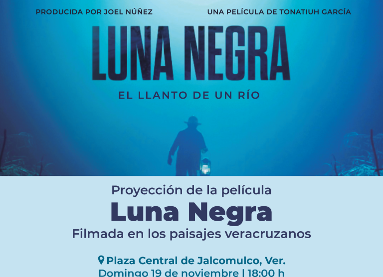 En la plaza central de Jalcomulco se exhibirá el largometraje Luna negra. El llanto de un río