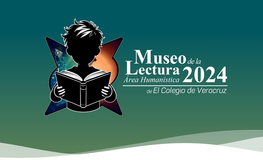 “Museo de la lectura área humanística 2024” del tres al siete de marzo en Xalapa