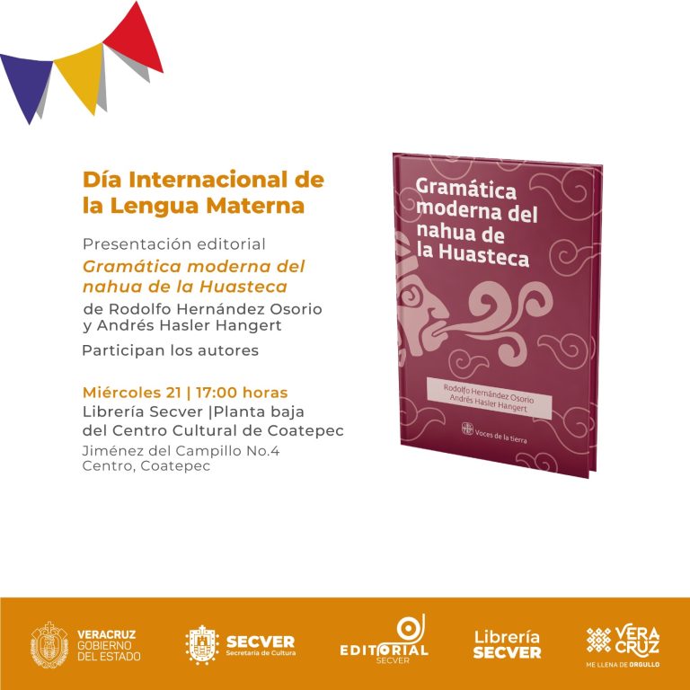 Presentan Gramática moderna del nahua de la Huasteca en el Día Internacional de la Lengua Materna