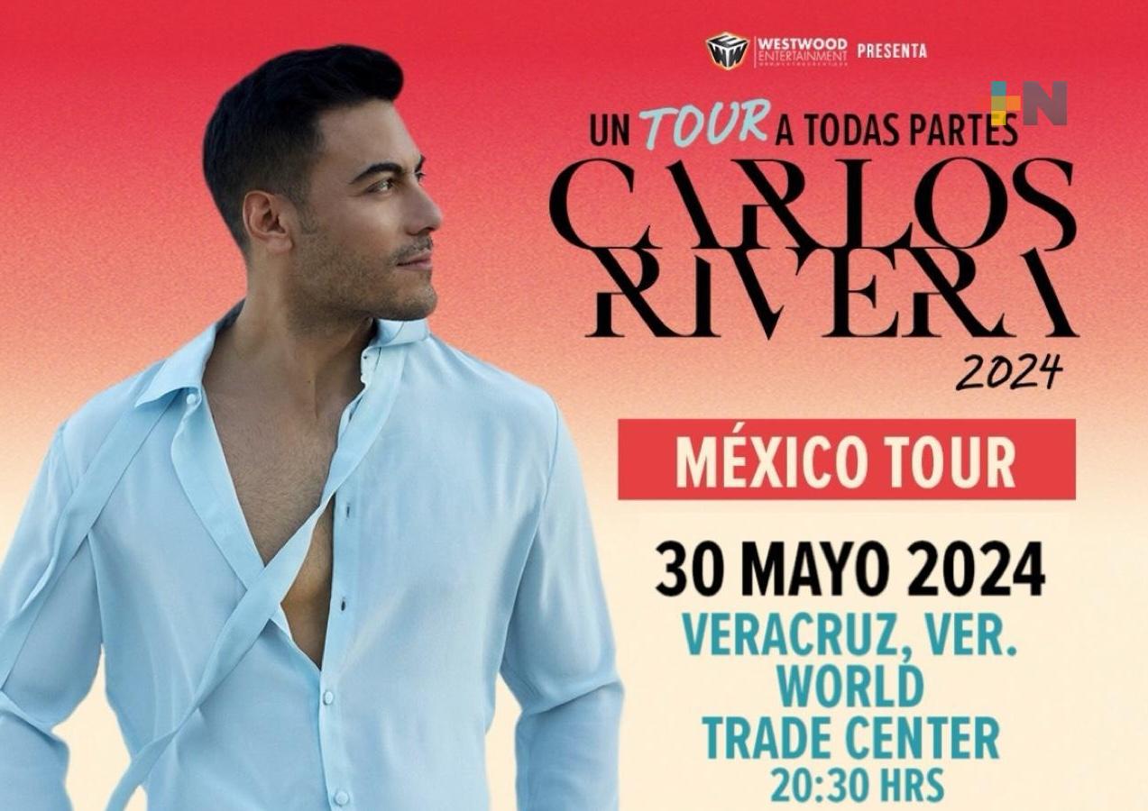 Carlos Rivera se presentará en Veracruz con «Un tour a todas partes»