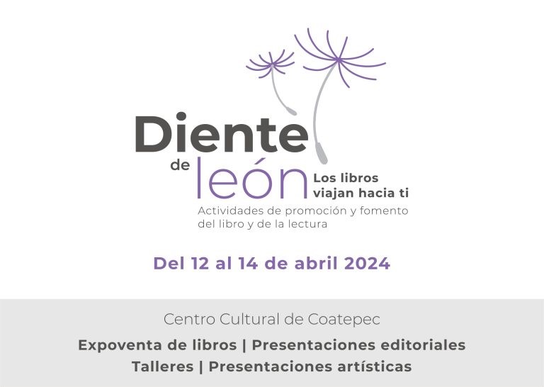 Recibe el Centro Cultural de Coatepec la quinta edición del Festival Diente de León. Los libros viajan hacia ti