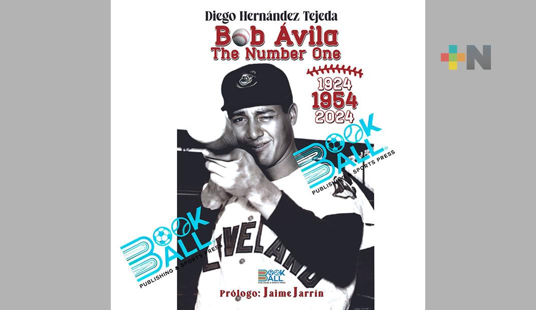 «Bob Ávila, The Number One», nuevo libro de Diego Hernández Tejeda