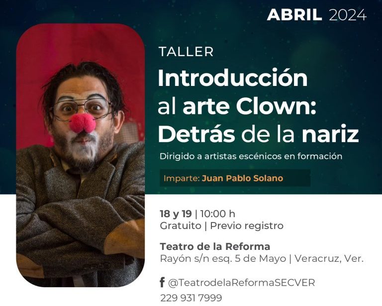 Presenta Secver talleres de teatro clown y ejercicios somáticos en el Teatro de la Reforma
