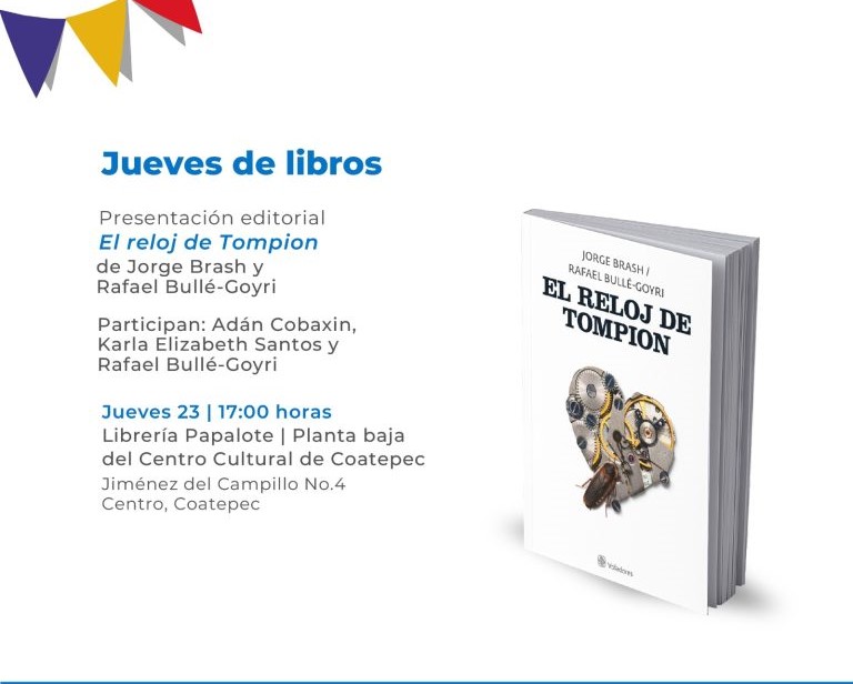 Invitan a leer y comentar El reloj de Tompion, de Jorge Brash y Rafael Bullé-Goyri en Jueves de Libros