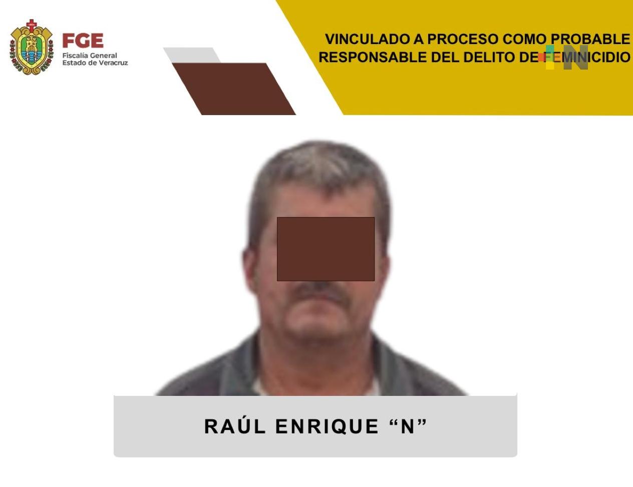 Raúl Enrique «N» vinculado a proceso como probable responsable de feminicidio
