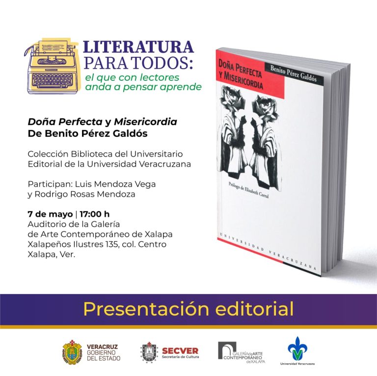 Invitan UV y Secver a presentación del libro Doña Perfecta y Misericordia de Benito Pérez Galdós