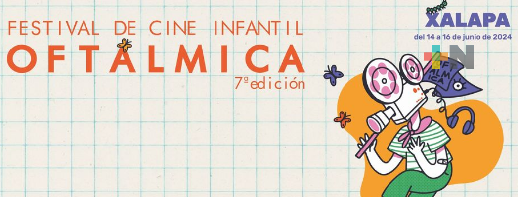 Llega a Xalapa el Festival de Cine Infantil Oftálmica del 14 al 16 de junio