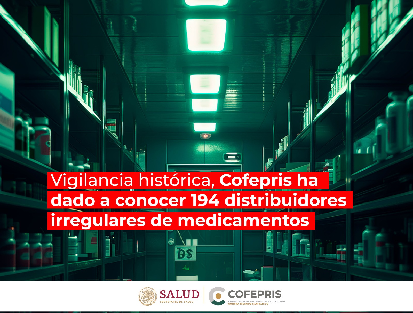 Cofepris ha dado a conocer 194 distribuidores irregulares de medicamentos