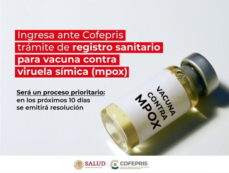 Ingresa ante Cofepris trámite de registro sanitario para vacuna contra viruela símica (mpox)