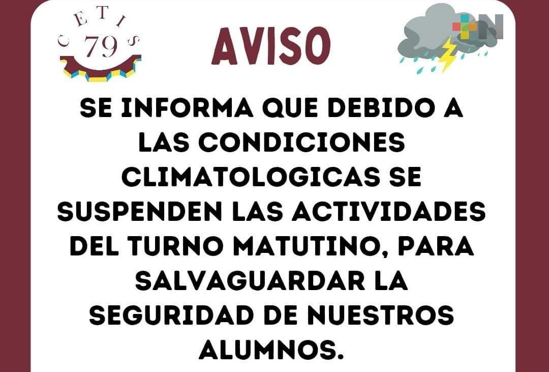 Por lluvias, CETIS 79 suspende clases en su turno matutino