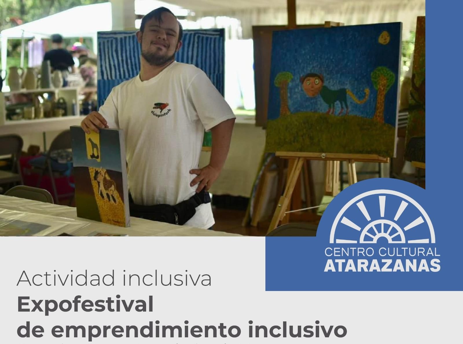 «Expofestival de emprendimiento inclusivo» en Centro Cultural Atarazanas