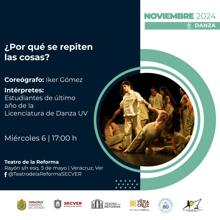 Invita Secver a la presentación de danza “¿Por qué se repiten las cosas?” en el Teatro de la Reforma