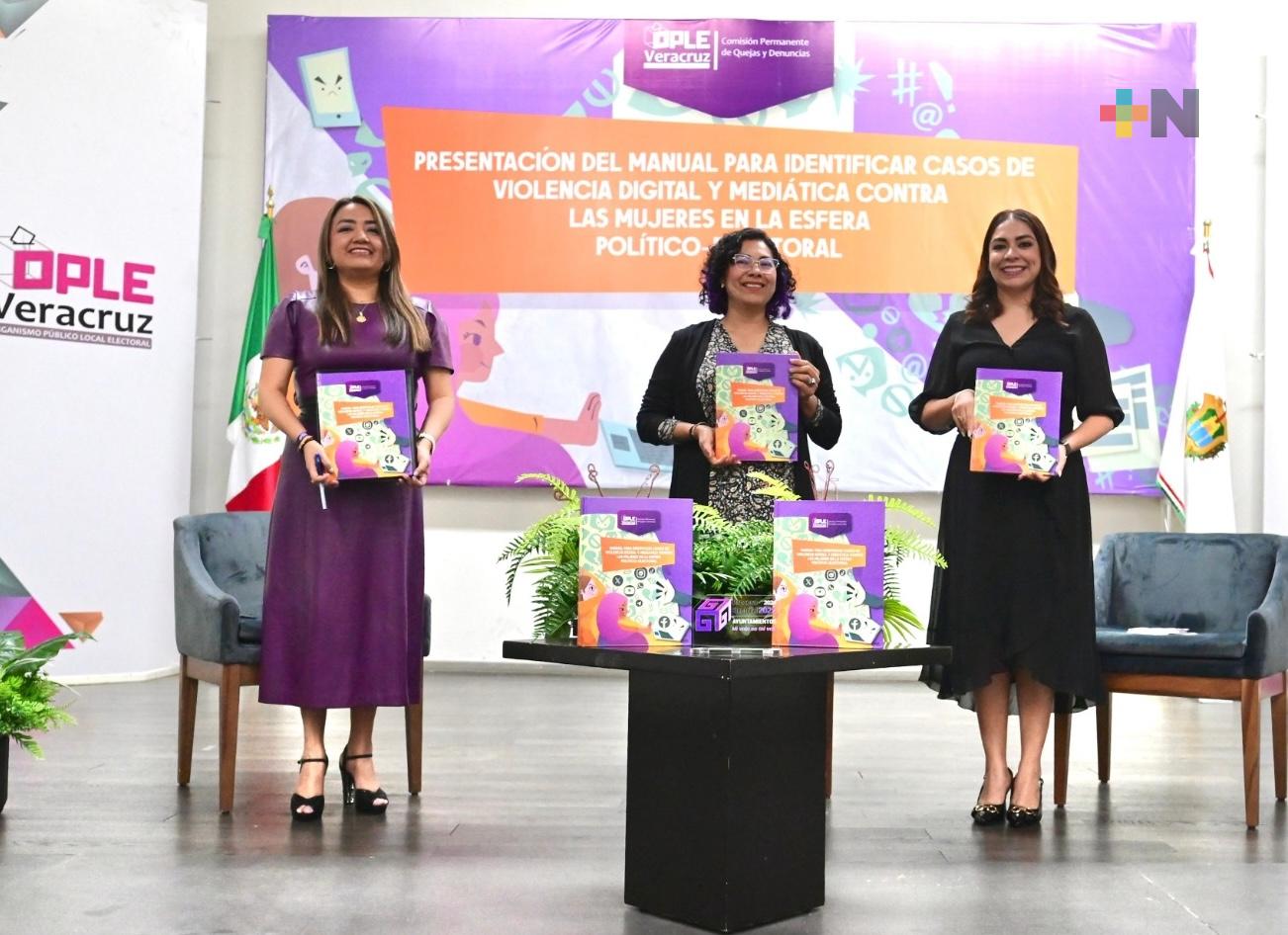 OPLE Veracruz presenta el “Manual para identificar casos de violencia digital y mediática contra las mujeres en la esfera político-electoral”