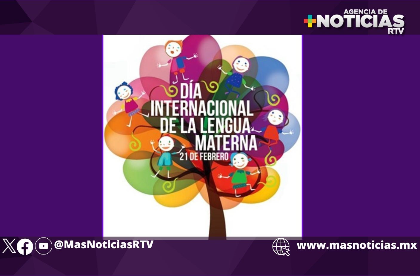 El 21 de febrero se celebra Día Internacional de la Lengua Materna