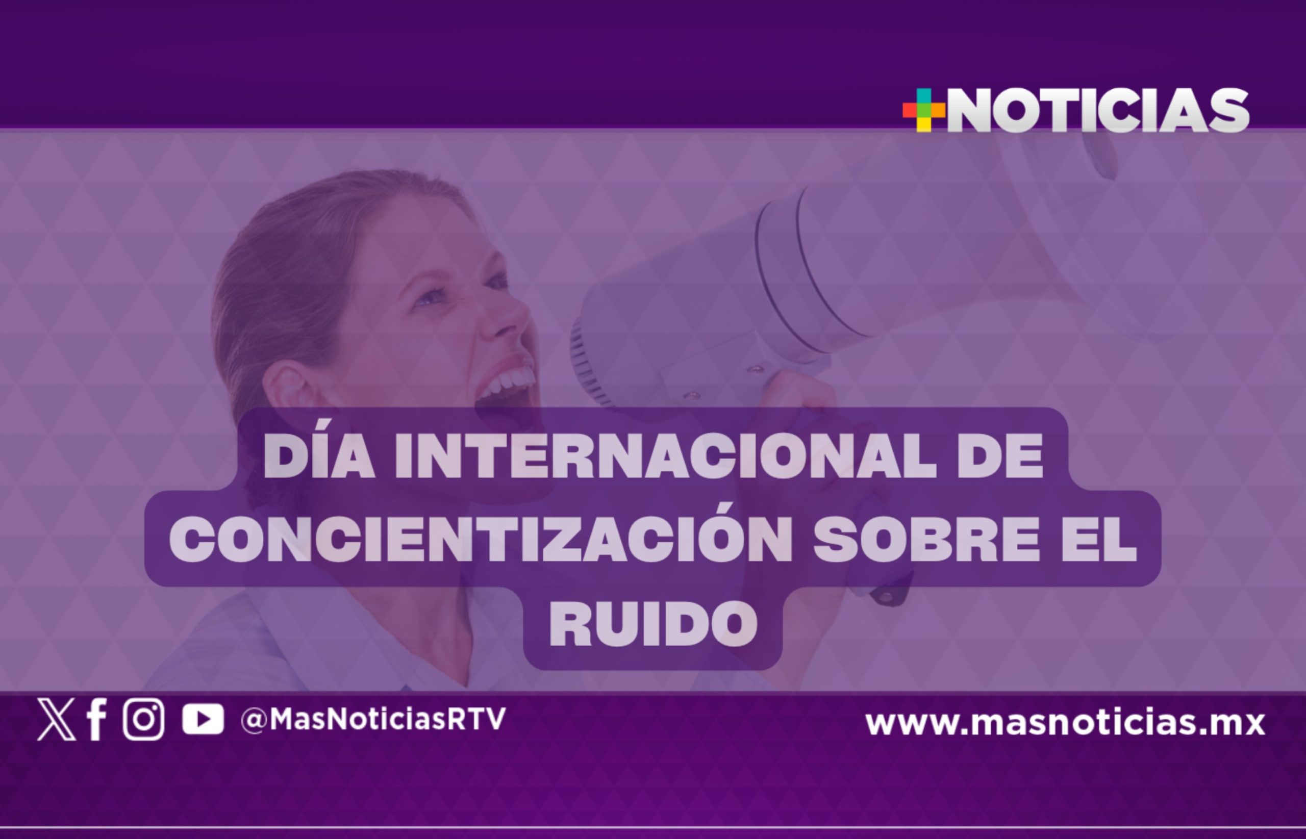 Día Internacional de Concientización sobre el Ruido