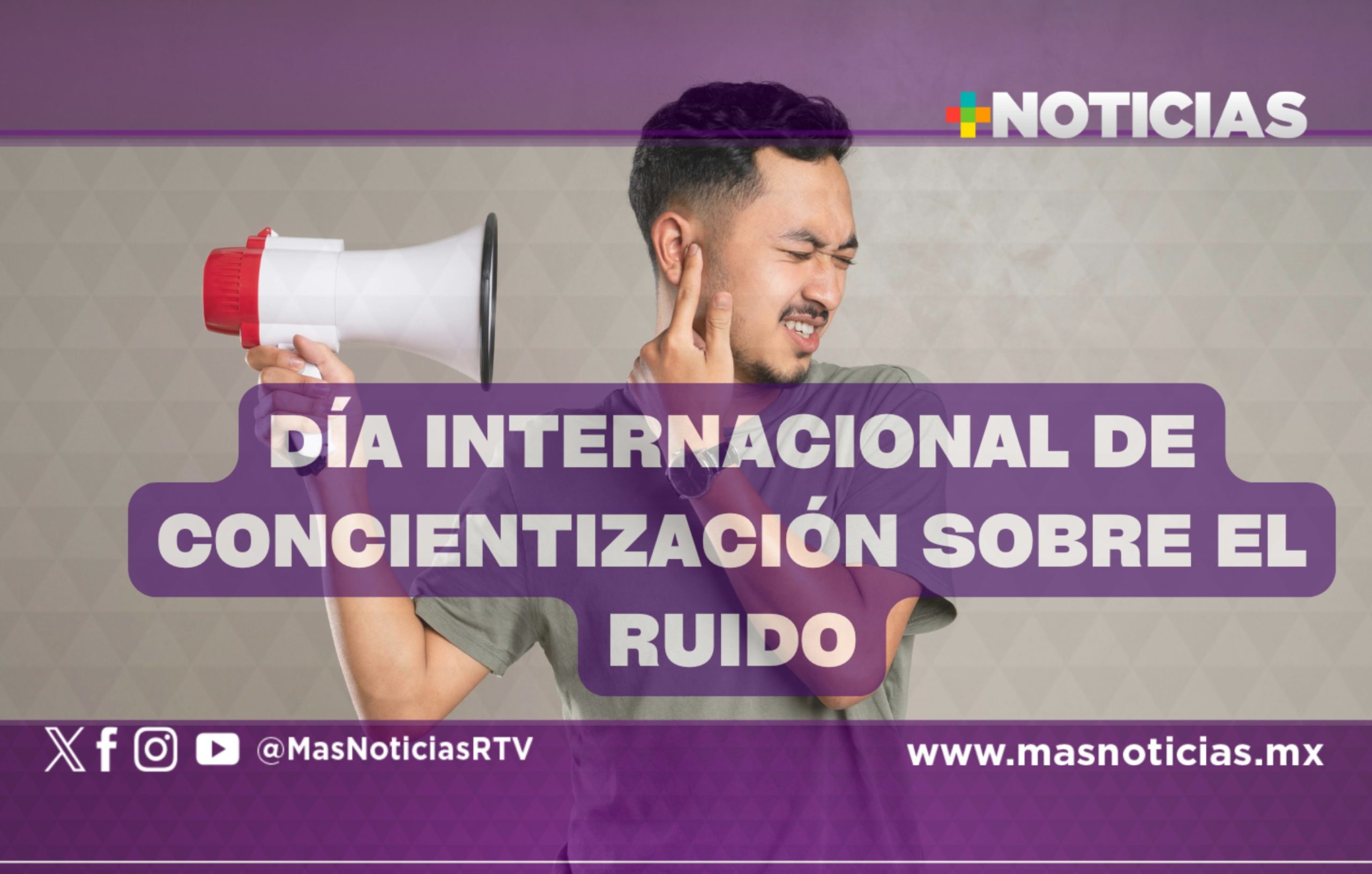Día Internacional de Concientización sobre el Ruido