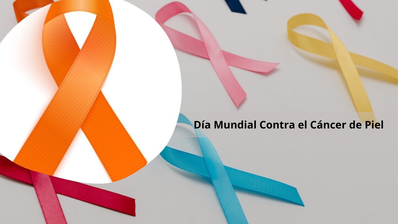 Día Mundial contra el Cáncer de Piel este 13 de junio