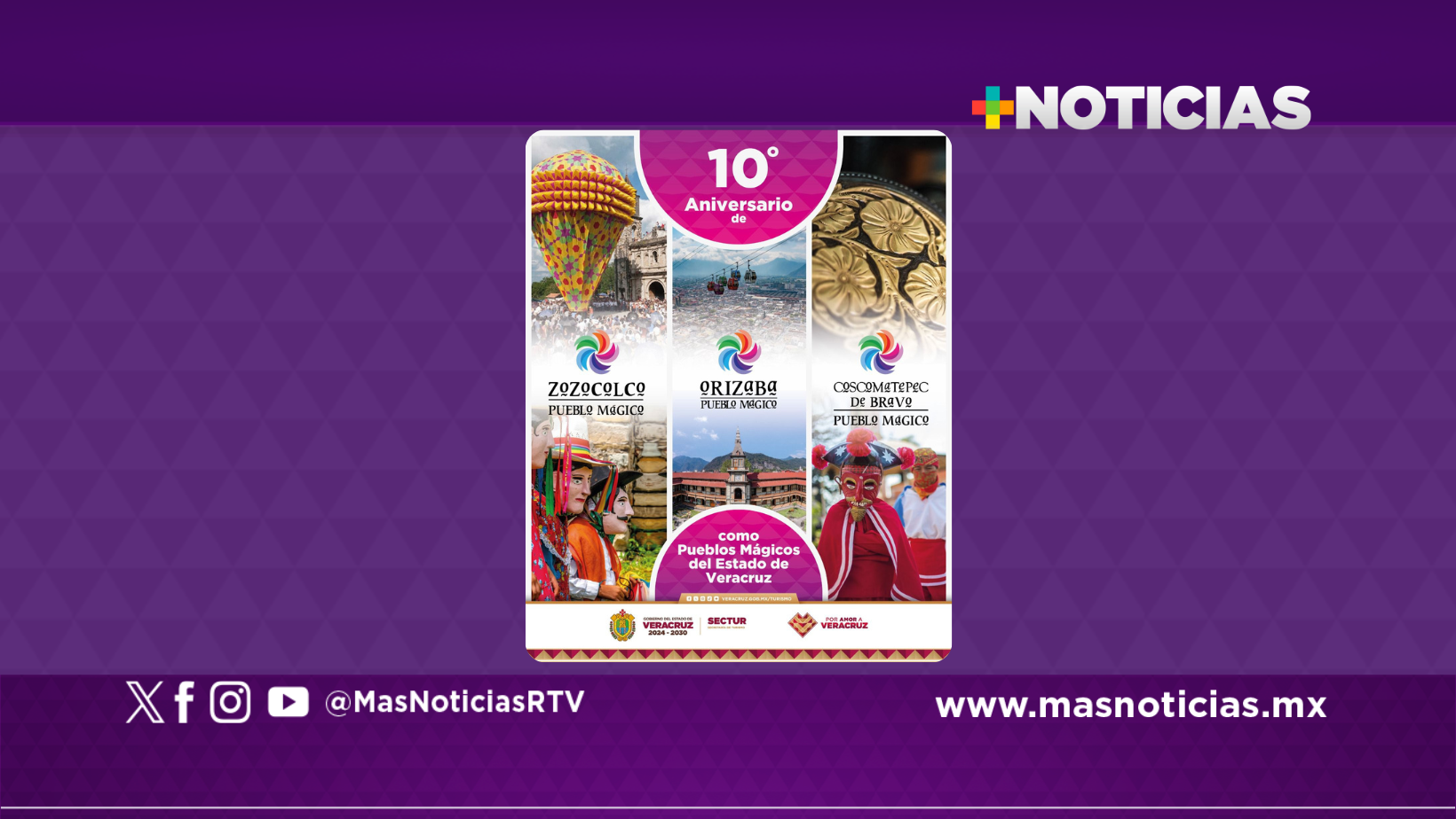 Orizaba, Zozocolco y Coscomatepec celebran 10 años como Pueblos Mágicos