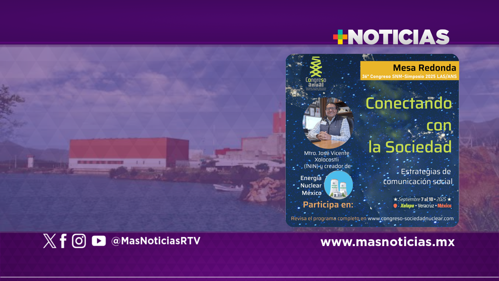 Xalapa sede del congreso anual de la sociedad nuclear mexicana 2025