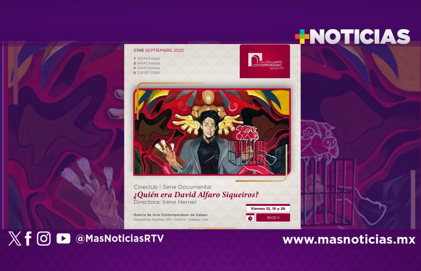 Invita Secver a las proyecciones del documental sobre Siqueiros en la GACX