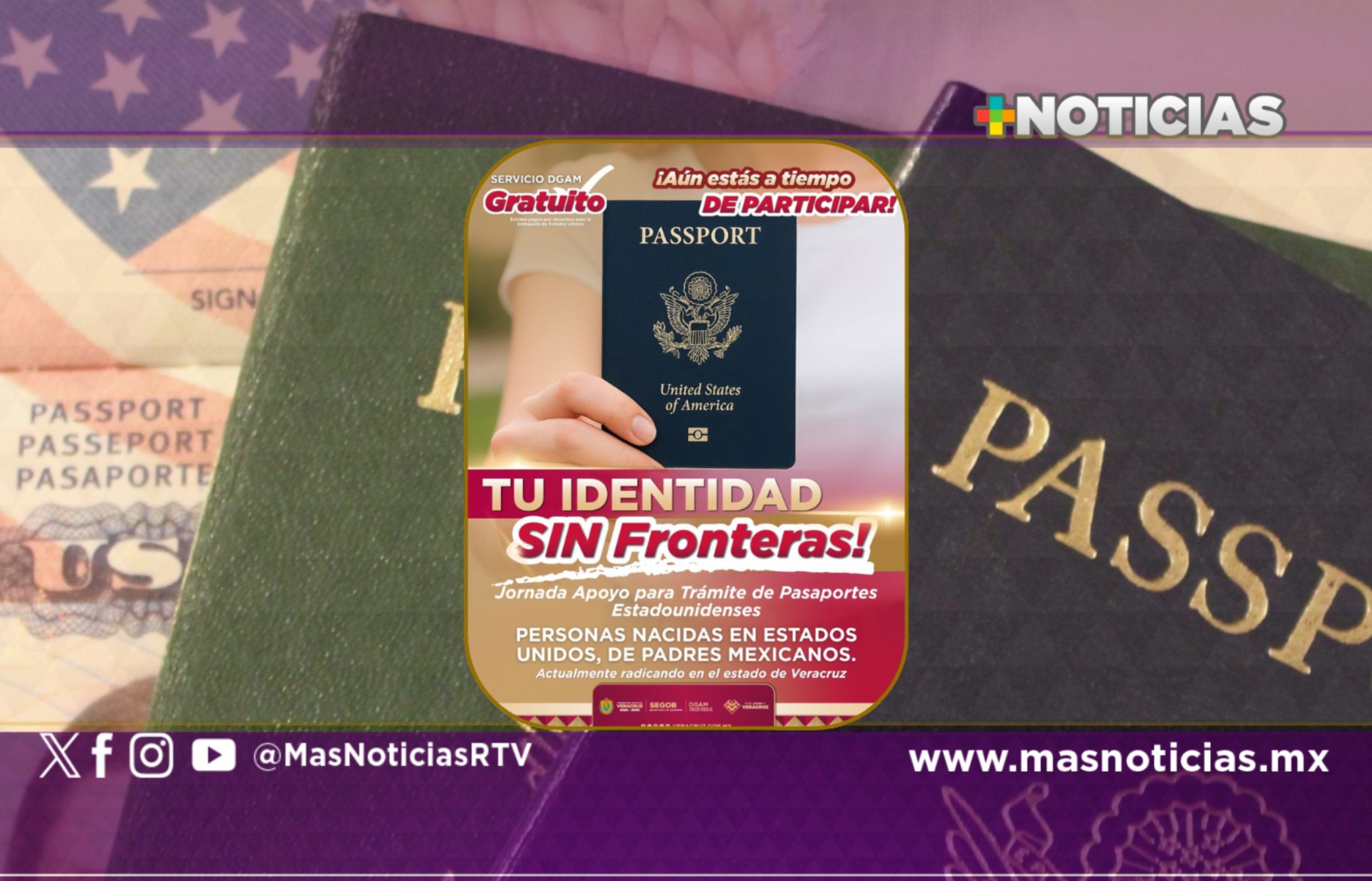 Gobierno de Veracruz acerca jornada para trámites de pasaporte estadounidense a hijos de migrantes
