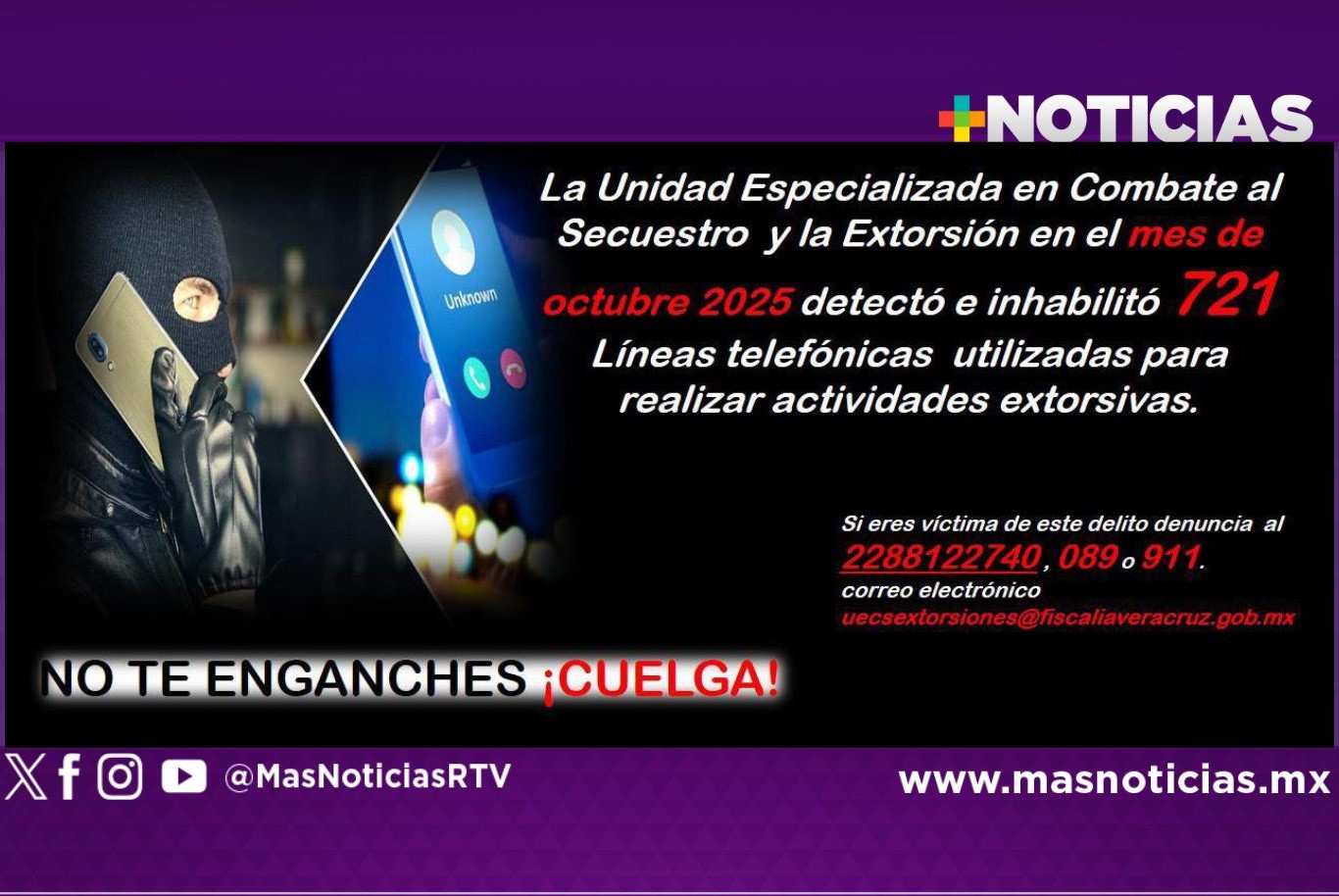 Más de 720 líneas telefónicas inhabilitadas en octubre; eran utilizadas para extorsionar en Veracruz