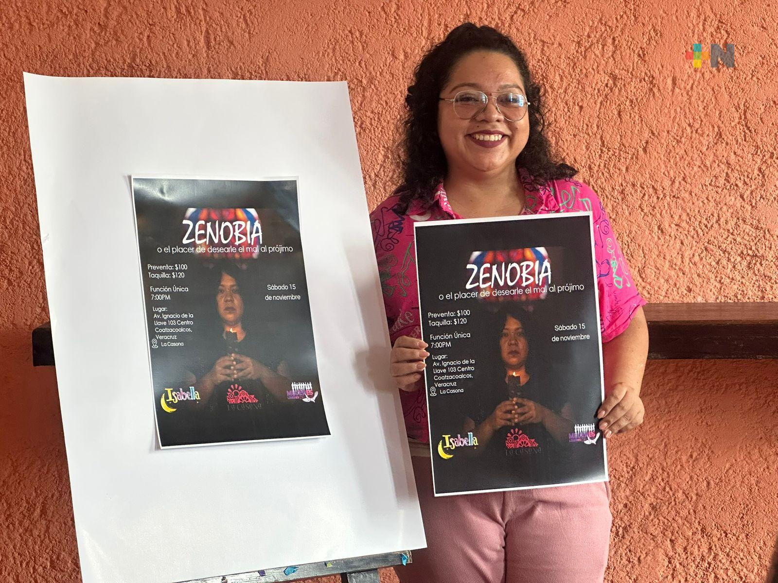 Presentarán monologo “Zenobia o el placer de desearle el mal al prójimo” en Coatza