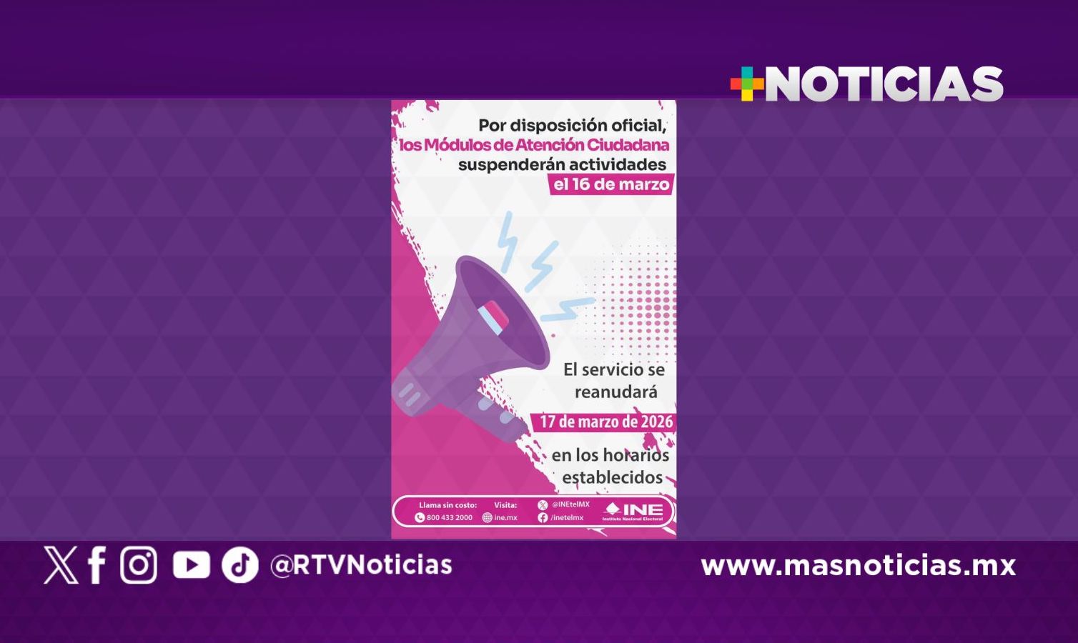 INE suspende actividades en módulos de atención ciudadana el 16 de marzo