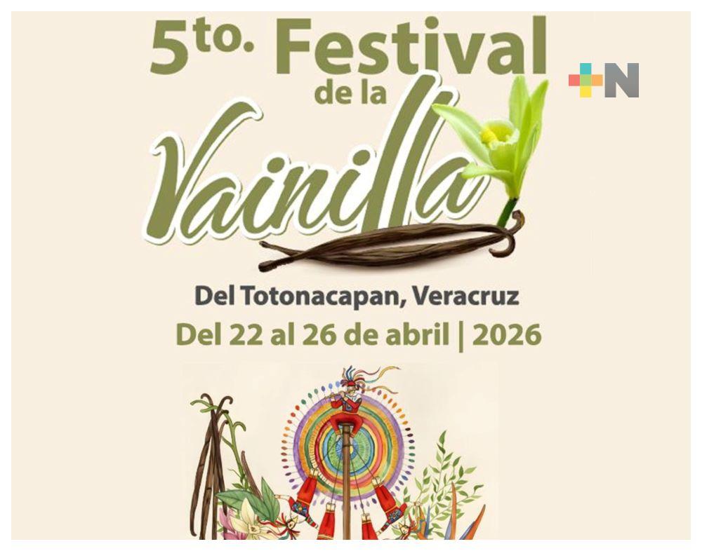 Festival de la Vainilla recorrerá el Totonacapan del 22 al 26 de abril