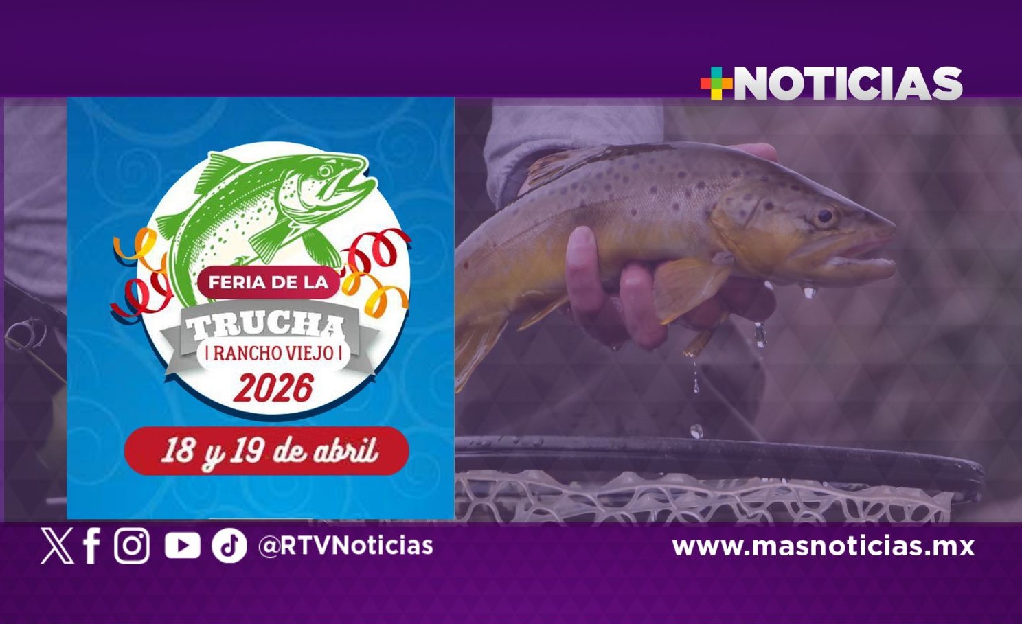 Todo listo para la Feria de la Trucha en Rancho Viejo el 18 y 19 de abril