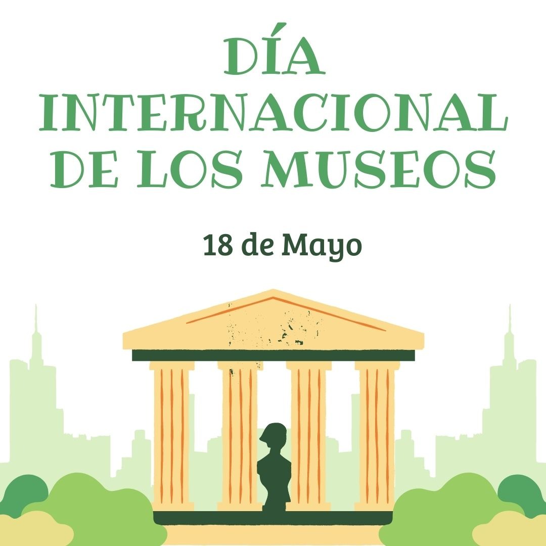 Hoy 18 de mayo: Día Internacional de los Museos