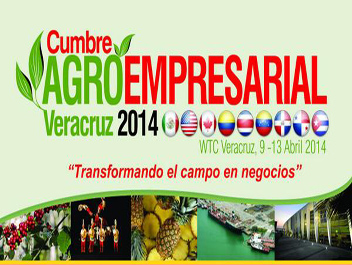 Cumbre Agroempresarial Veracruz 2014. Veracruz Agropecuario