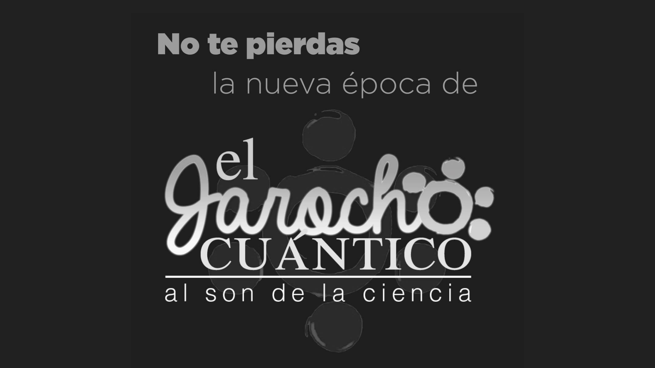 El Jarocho Cuántico, la ciencia a la veracruzana