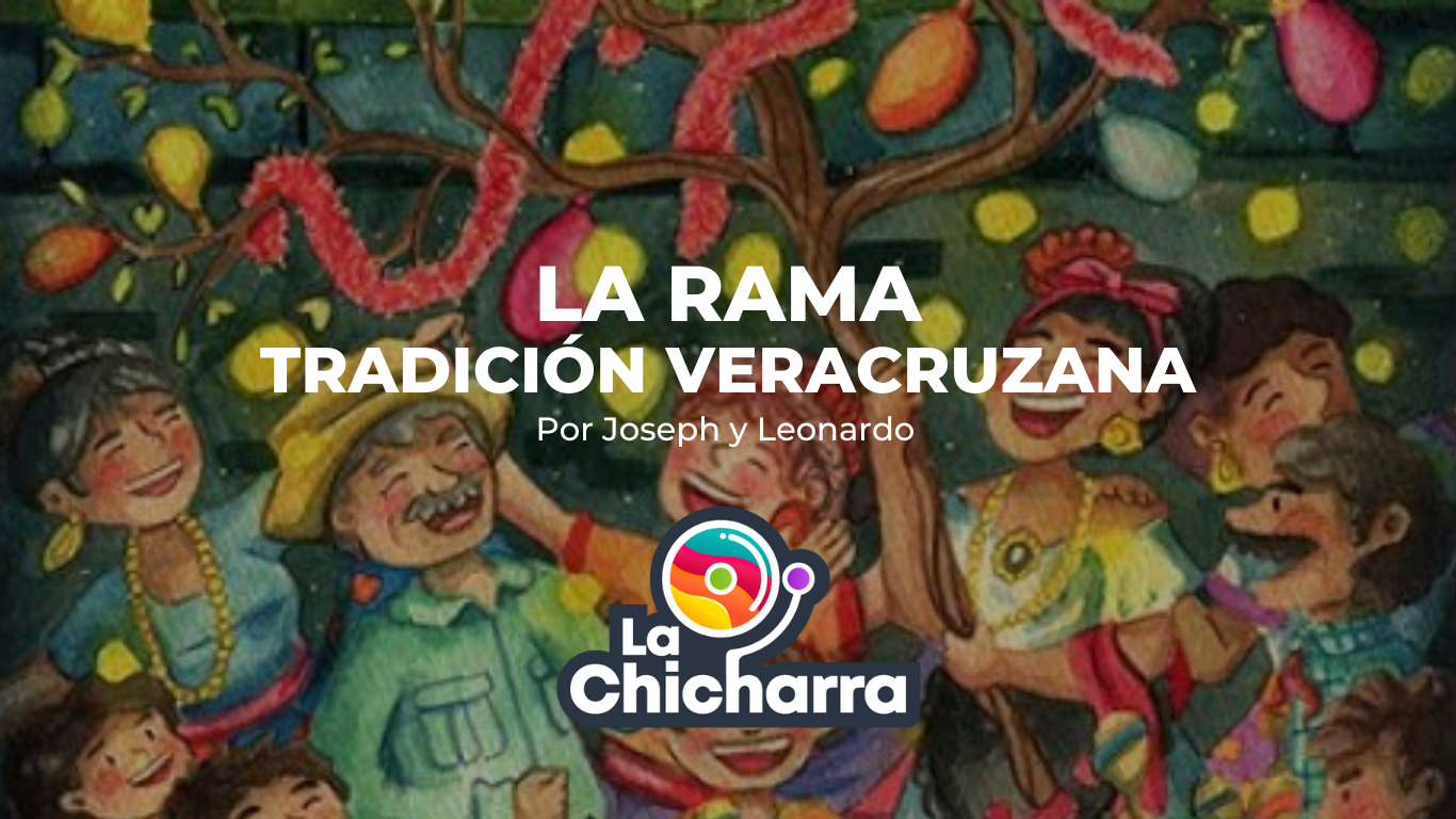 La Rama: tradición veracruzana