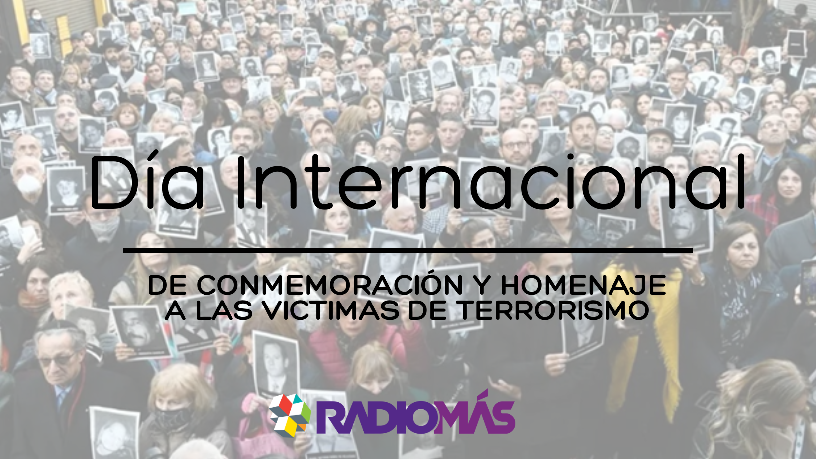 Dia Internacional de Conmemoración y Homenaje a las Victimas de Terrorismo