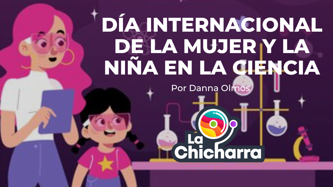 DIA INTERNACIONAL DE LA MUJER Y LA NIÑA EN LA CIENCIA