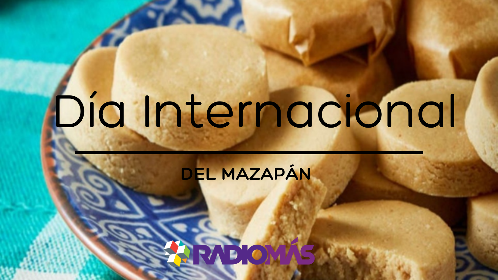 Día Internacional del Mazapán: 12 de enero