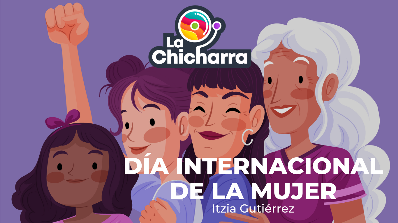 DÍA INTERNACIONAL DE LA MUJER